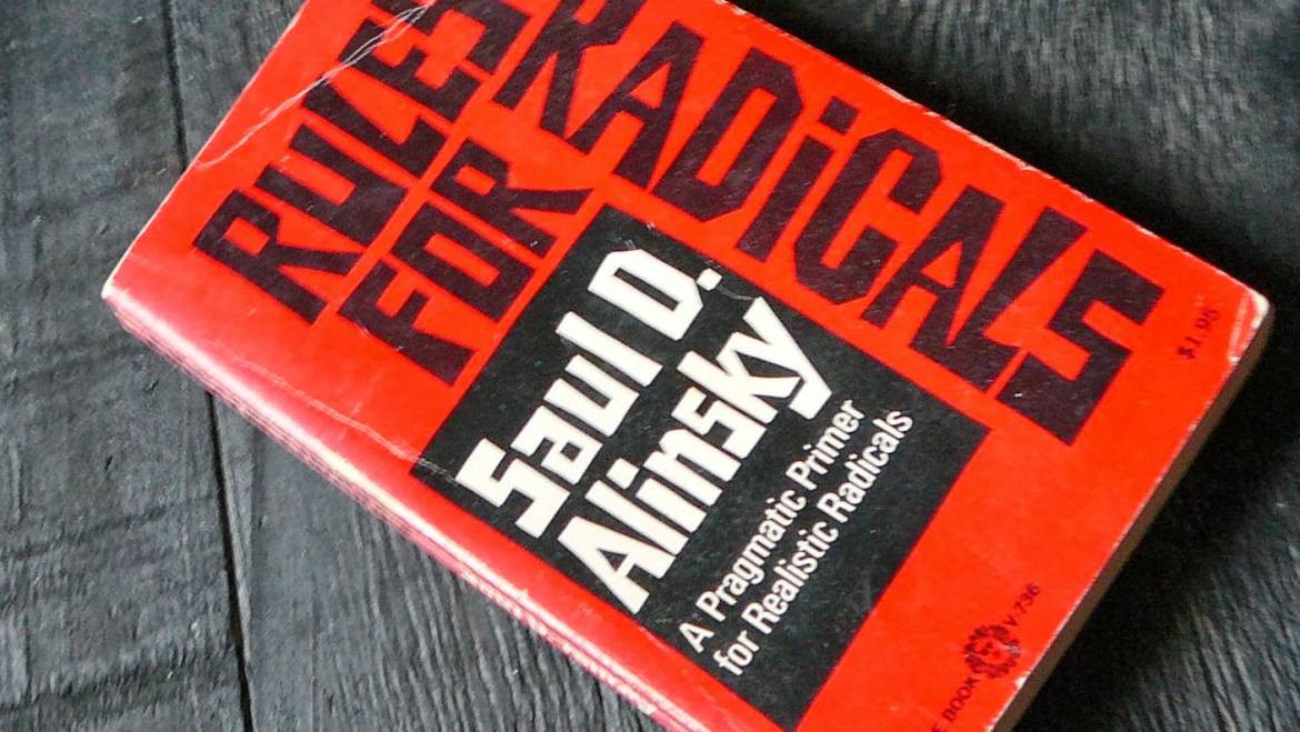 Saul Alinsky’s “Rules for Radicals”—Required Reading at UT in 1972